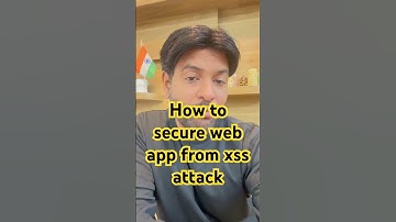 How to secure web apps from XSS attack