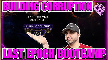 Last Epoch How To Stack Corruption... Progress Fast Using These STEPS! Bootcamp Series!