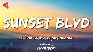Thumbnail of Selena Gomez, benny blanco - Sunset Blvd (Lyrics)