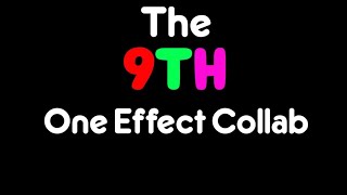 The 9th One Effect Collab