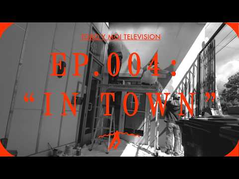 TYMTV - EP 4: IN TOWN