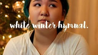 White Winter Hymnal // Fleet Foxes (Cover)