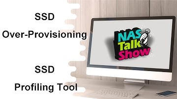 Over-Provisioning & SSD Profiling Tool | NAS TalkShow