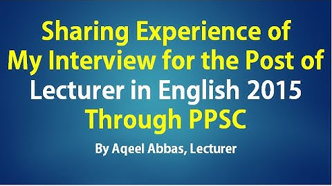My Interview Lecturer in English 2015 PPSC | Lecturer English interview PPSC | Lecturer interview