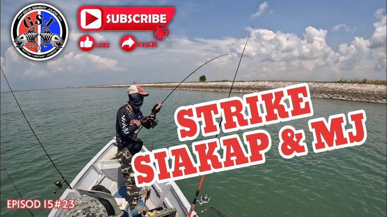 STRIKE SIAKAP & MJ