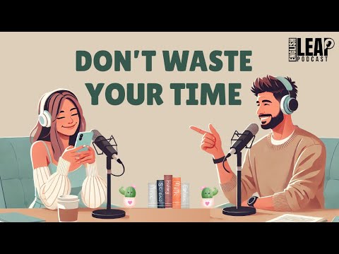 Don T Waste Your Life English Podcast For Easy Conversation In Daily Life Learn English Fast