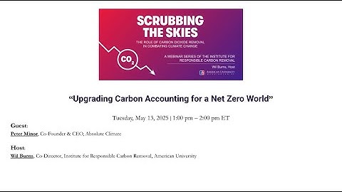 Upgrading Carbon Accounting for a Net Zero World