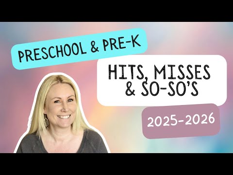 Hits, Misses & So-So’s | Preschool & Pre-K | 2025 - 2026 Homeschool Year