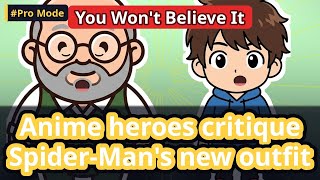 【Pro Mode】Anime heroes critique Spider-Man's new outfit #shorts #comedy #anime