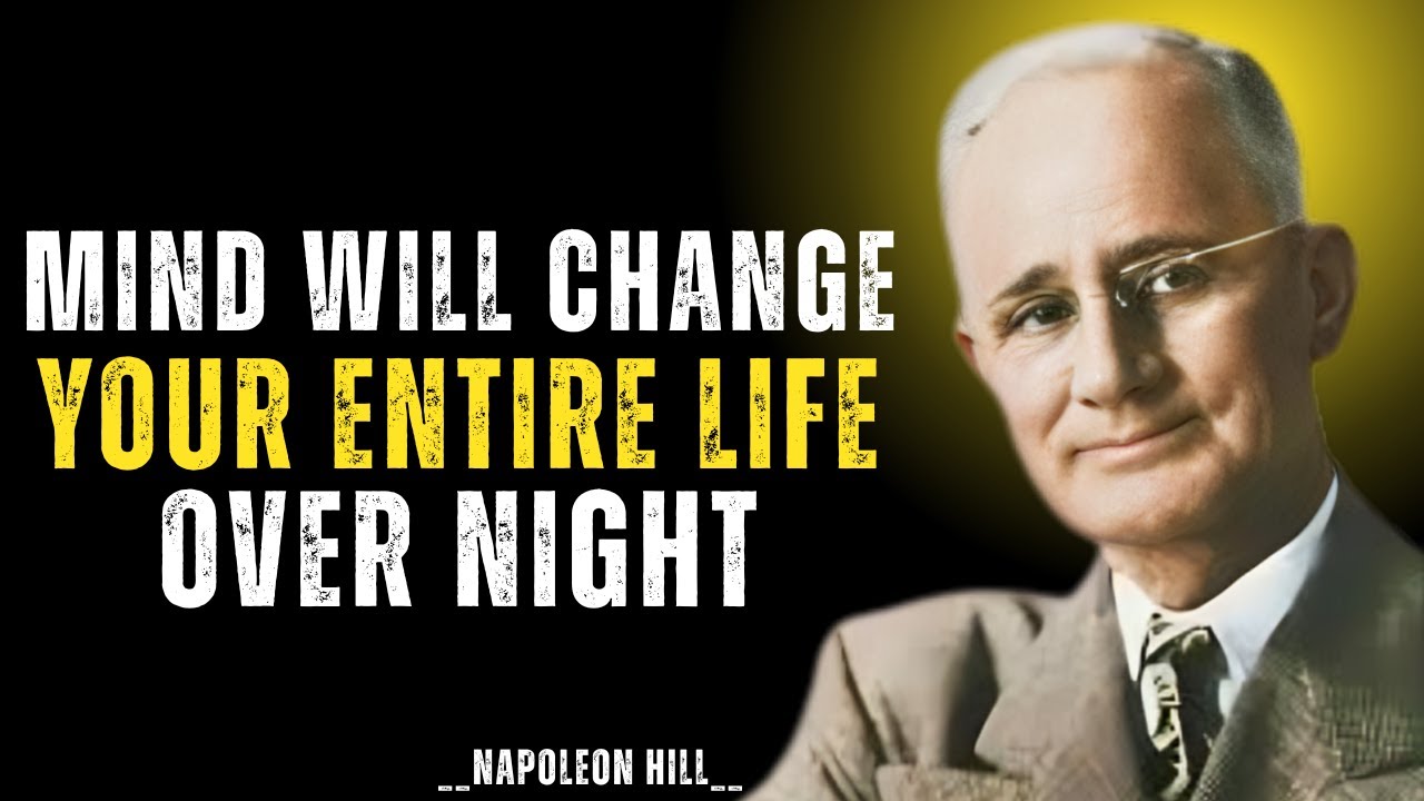 This One Mindset Will Change Your Entire Life Overnight | Napoleon hill