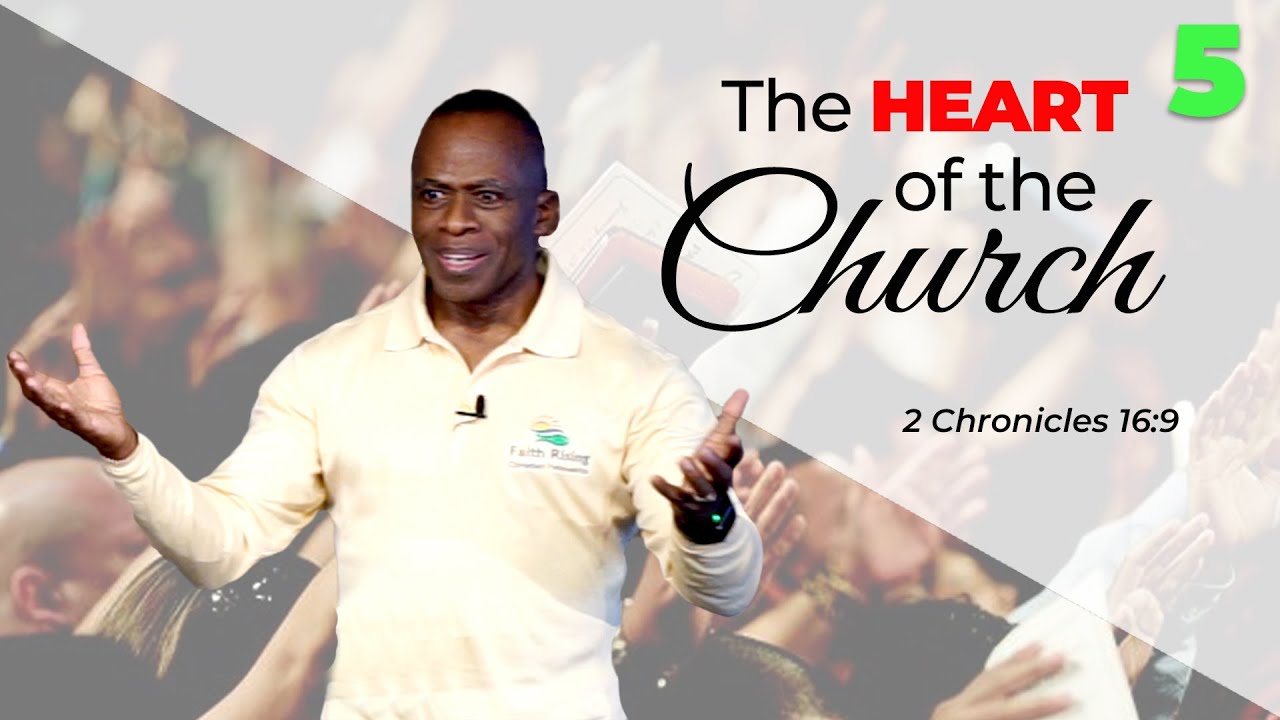 Faith Rising: The Heart of the Church pt 5 - YouTube