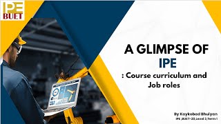 IPE(Industrial and Production Engineering) Subject Review: A Glimpse of IPE