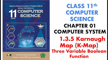 9. Karnaugh Map (K-Map) Three variable | 11 Class Computer Science | Unit # 01 Computer Systems