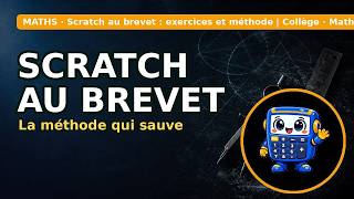 Scratch au brevet : exercices et méthode | Collège · Maths