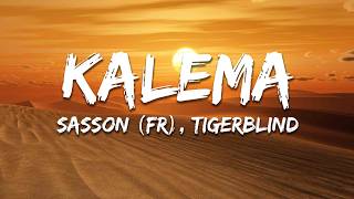 Sasson (FR), Tigerblind - Kalema