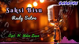 Saksi Bisu // Rudy Setro // Karaoke