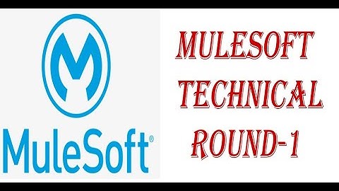 MULESOFT INTERVIEW Question & Answers Session_7 for Freshers & Experienced Candidates