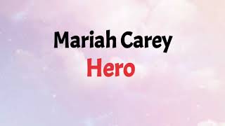 Hero - Mariah Carey |Lirik \u0026 Terjemahan