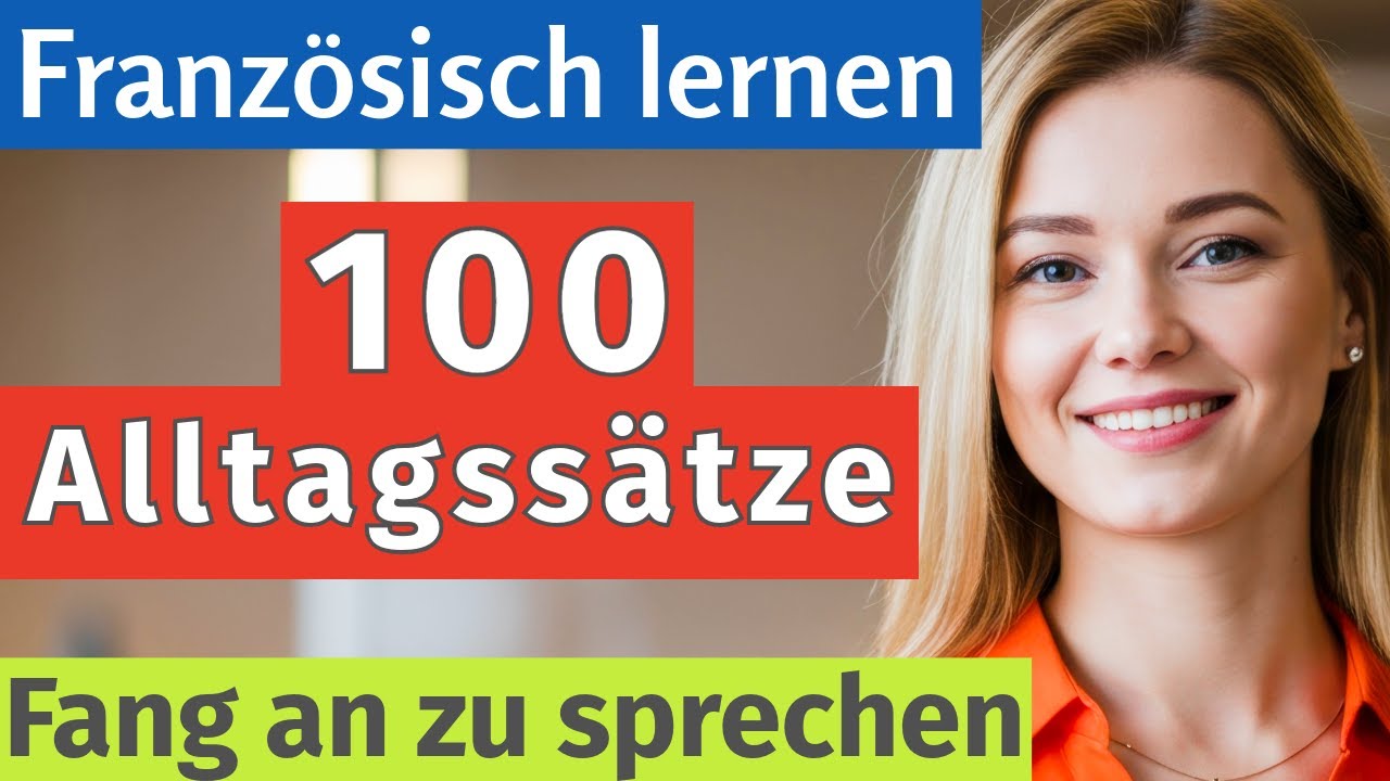 Französisch lernen leicht gemacht 🇫🇷  - Wichtige Sätze für jeden Tag