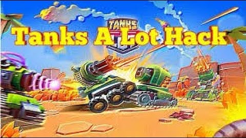 Tanks A Lot: 3v3 Brawls - Gameplay Tanks A Lot Hack 2020  iOS/Android gameplay mod