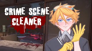 【CRIME SCENE CLEANER】BLOODY MESS THIS GUY IS HAS NO STRESS【NIJISANJI EN | Yu Q. Wilson】