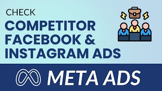 Check Competitor Facebook & Instagram Ads in 1 Minute