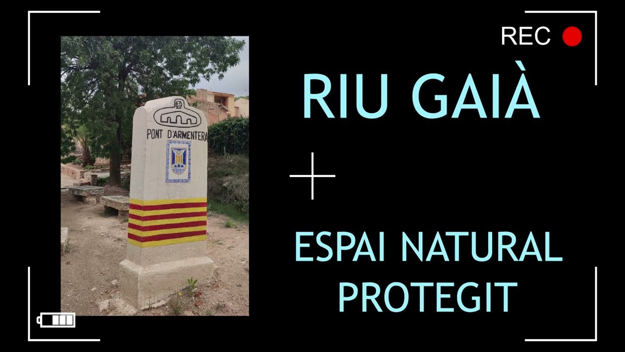 Riu Gaià - Espai Natural Protegit