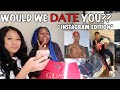 Would We Date You?🤩😉*IG Edition*(STRAIGHT UP ANSWERS🤷🏽‍♀️😭)