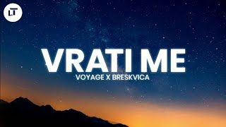 Voyage x Breskvica - Vrati me / Lyrics (Tekst Pesme)