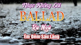 Ballad Relax - ÊM ĐỀM SÂU LẮNG 🎶 Nhạc Không Lời Ballad Xưa Hòa Tấu Guitar Saxophone Ngắm Phố Âu