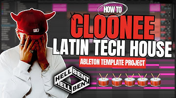 Cloonee & Hellbent - Latin Tech House (Ableton Template Project)