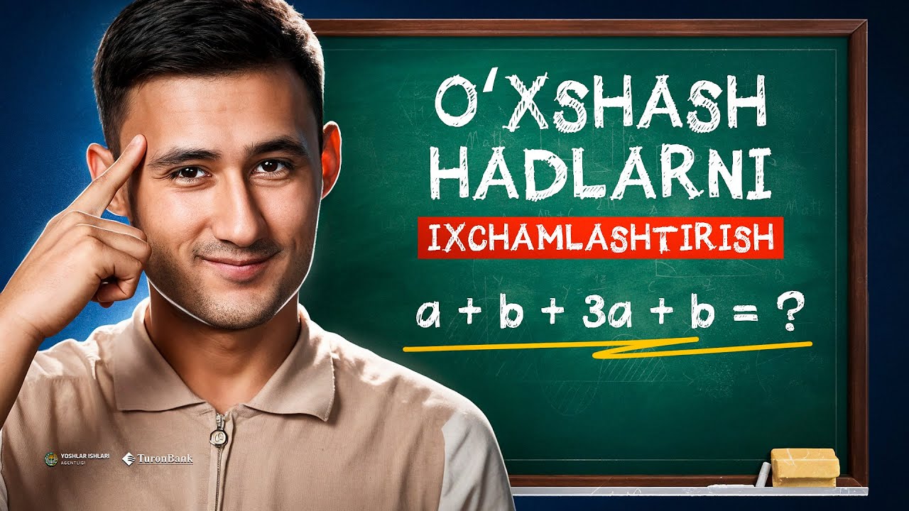 O‘xshash hadlarni ixchamlashtirish | 7-sinf Algebra #9