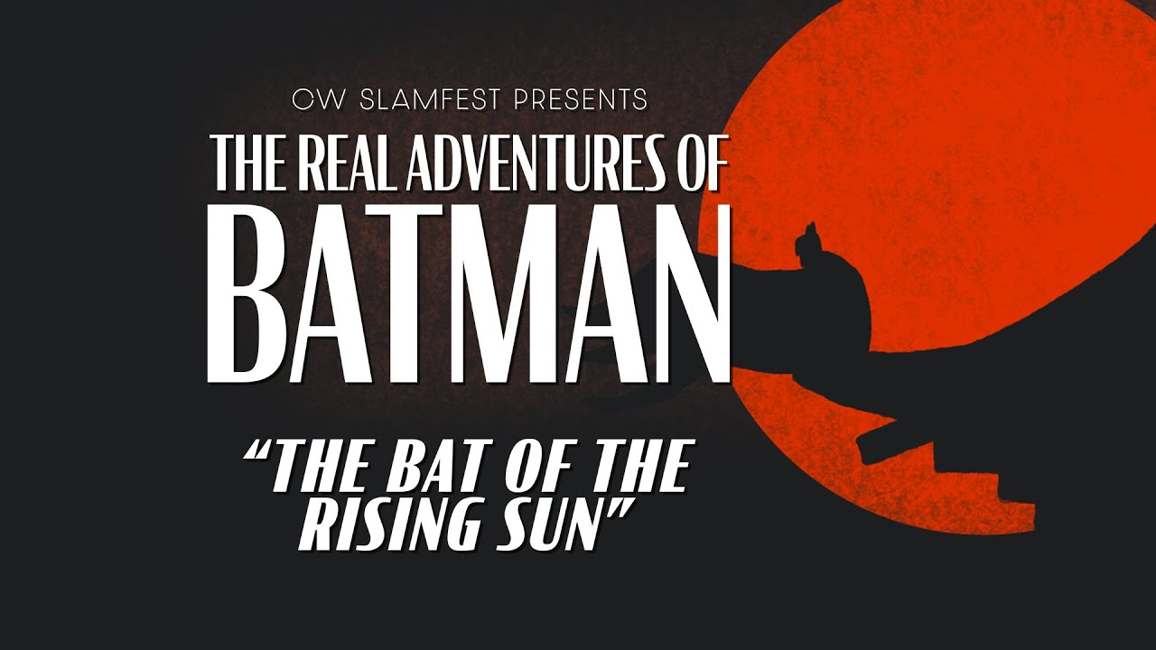 The Real Adventures of Batman: The Bat of the Rising Sun - YouTube