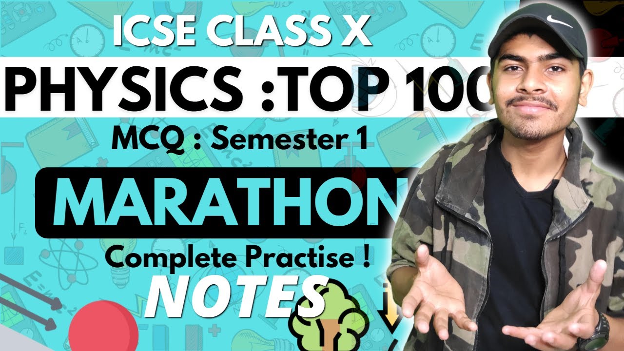 MCQ on Physics | ICSE Class 10 Semester 1 | Marathon | One Shot | All ...