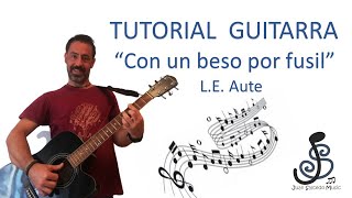 🎸 Con un beso por fusil GUITARRA (Aute) 🤩- Como tocar, tutorial guitarra, acordes, letra, Pdf y tab.