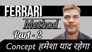FERRARI'S METHOD|Solving Bi-Quadratic Equations by Ferrari's method|Solve fourth degree equations .
