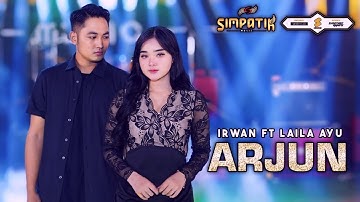ARJUN - LAILA AYU KDI feat. IRWAN KRISDIYANTO [SIMPATIK MUSIC OFFICIAL LIVE VIDEO]