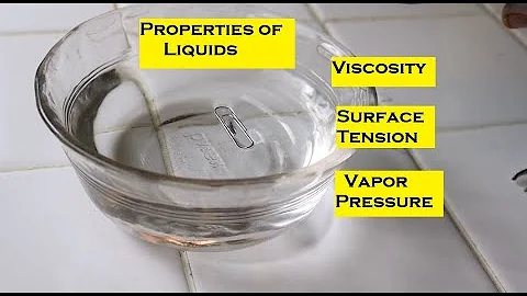 Properties of Liquids: Viscosity, Surface Tension and Vapor Pressure