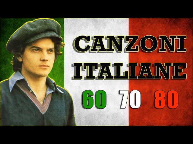 Le Più Belle Canzoni Italiane Anni 60 70 80 - 40 Migliori Canzoni Vecchie Italiane - Musica Italiane class=