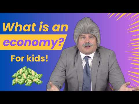 What Is an Economy? The Basics for Kids
