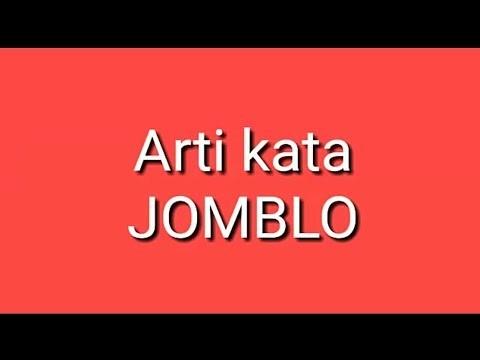 Arti Kata Jomblo