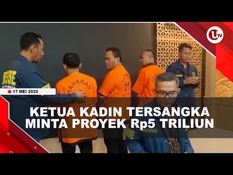 KETUA KADIN CILEGON JADI TERSANGKA MINTA PROYEK Rp5 TRILIUN | U-NEWS