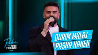 Durim Malaj - Pasha nanen (LIVE🔥)