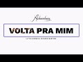 Adoradores 4  volta pra mim lyric