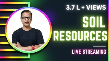 Soil Resources ICSE Class  10 | Soil Resources ICSE Geography 2023 | @sirtarunrupani