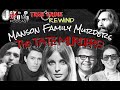 The Tate Murders  The Manson Family | Crazy Case Rewind