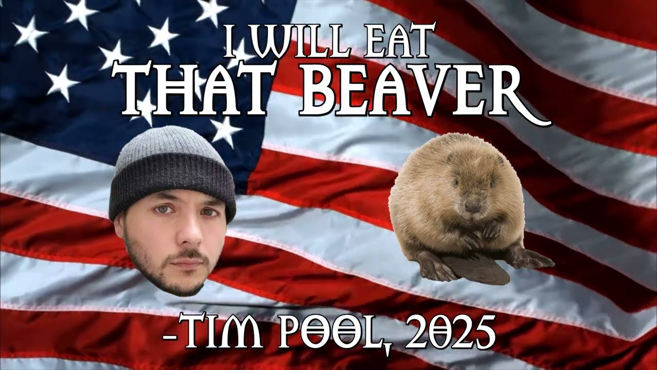 I will eat that beaver-Tim Pool 2025 (Ad Parody)