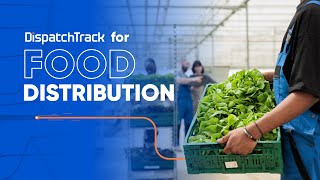Dispatchtrack For Food Distribution