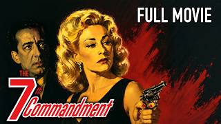 The 7th Commandment (1961) | Full Exploitation Movie | Film Noir | Sin, Temptation & Madness