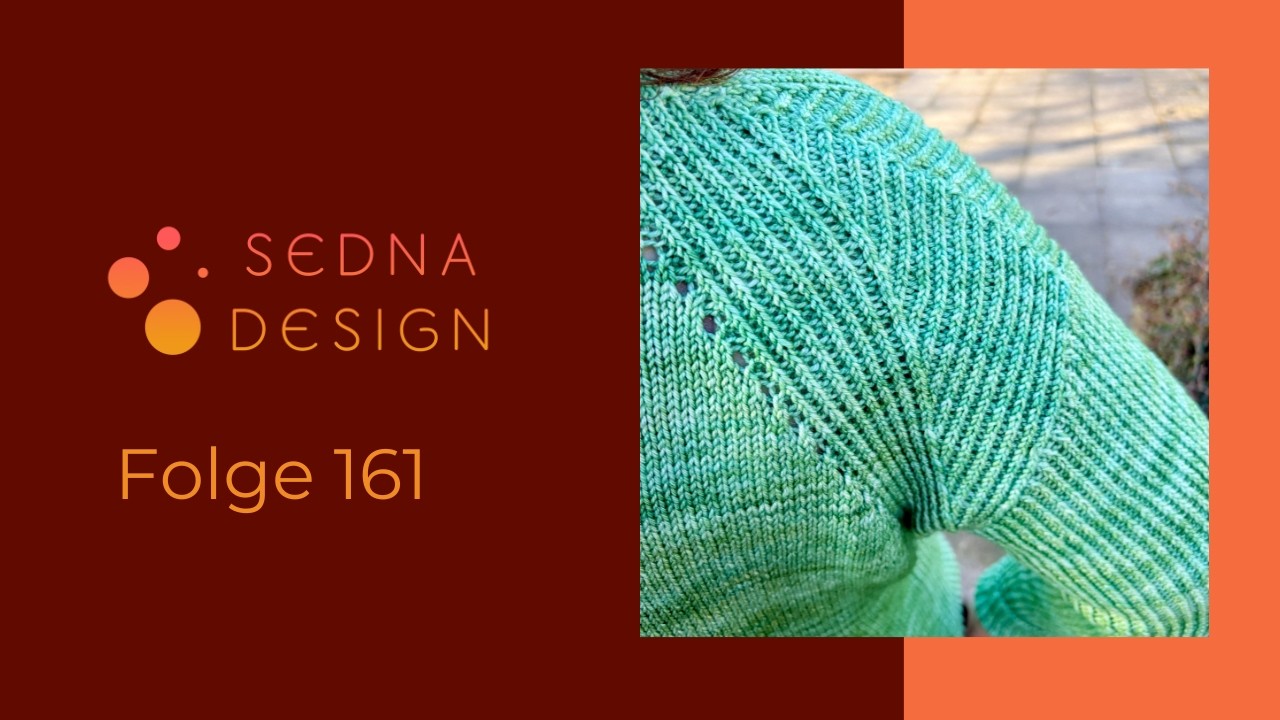 Podcast Folge 161 - Mein Frühlingspulli ist fertig